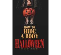 How to hide a body on Halloween