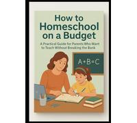 How to Homeschool on a Budget