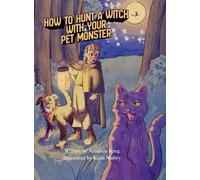 How to Hunt a Witch with Your Pet Monster: Pet Monster