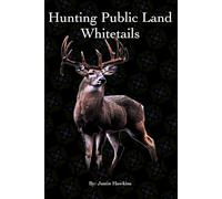 How To Hunt Mature Bucks On Public Land