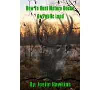 How To Hunt Mature Bucks On Public Land