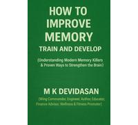 How to Improve Memory: Train and Develop