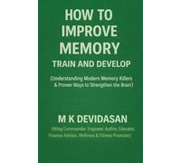 How to Improve Memory: Train and Develop