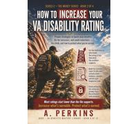 How to Increase Your VA Disability Rating: Proven Strategies to Boost Your Benefits, File for Increases, and Avoid Reductions