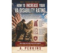 How to Increase Your VA Disability Rating: Proven Strategies to Boost Your Benefits, File for Increases, and Avoid Reductions