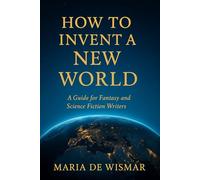How to Invent a New World