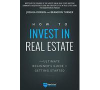 Brandon Turner Joshua Dorkin How to Invest in Real Estate (Tascabile)
