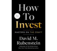 David M. Rubenstein How to Invest (Copertina rigida)