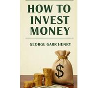 How to Invest Money