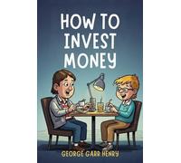 How to Invest Money