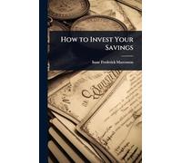 How to Invest Your Savings