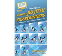 Nathan Demetz Howexpert How To Jiu Jitsu For Beginners (Copertina rigida)