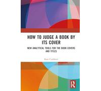 How to Judge a Book by its Cover: New Analytical Tools for the Book Covers and Titles