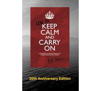 How to Keep Calm and Carry On: 20th Anniversary Edition
