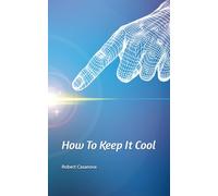How To Keep It Cool