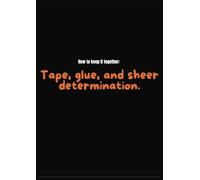 "How to keep it together": Paperback Notebook | 100 Pages