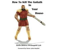 How To Kill The Goliath In Your House