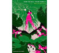 How to Kill Your Family: A new Borough Edition of the #1 Sunday Times bestseller