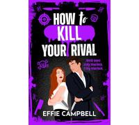 How to Kill Your Rival: The brand new enemies to lovers contract killer dark romantic comedy for fans of Lights Out and Butcher and Blackbird for 2026