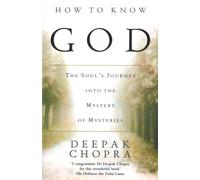 How To Know God by Chopra, Dr Deepak