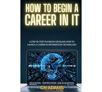 How to Land a Job in IT: The Information Technology Career Playbook