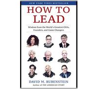 David M. Rubenstein How to Lead (Copertina rigida)