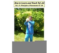 How To Learn & Teach Tai-Chi 6 [Edizione: Stati Uniti]