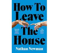 How to leave the house