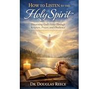 How to Listen to the Holy Spirit: 3