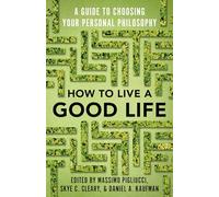 Skye Cleary Massimo Pigliucci How to Live a Good Life (Tascabile)