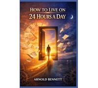 How To Live on 24 Hours a Day