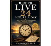 How To Live on 24 Hours a Day