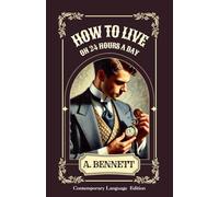 How to Live on 24 Hours a Day