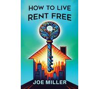 How to Live Rent Free