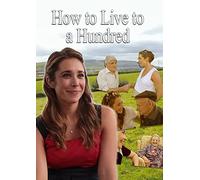 How To Live To 100