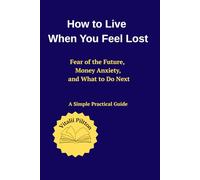 How to Live When You Feel Lost: 1