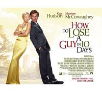 How to Lose a Guy in 10 Days