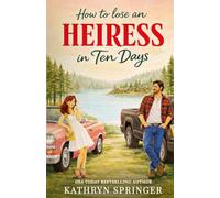How to Lose an Heiress in Ten Days