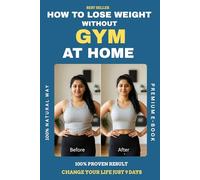 How to lose weight without gym at home, Lose weight without exercise, effective fat loss tips: Healthy diet plans, simple home workouts, and proven methods to burn fat & stay fit without a gym