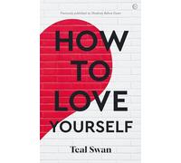 How to Love Yourself: Adventures in the Dominions