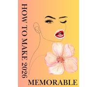 How to make 2026 memorable: 7*10 inch stylish hardcover notebook made by a designer to start and design your 2026 way more fabulous