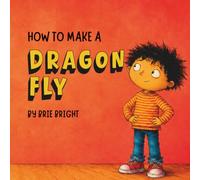 How to Make a Dragon Fly