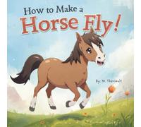 How to Make a Horse Fly?