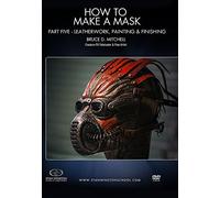 How to Make a Mask - Part Five: Leatherwork, Painting, and Finishing