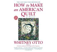 Whitney Otto – How to Make an American Quilt – Romanzo – Tascabile
