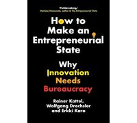 Rainer Kattel Erkki Karo Wolfgang How to Make an Entrepreneu (Copertina rigida)