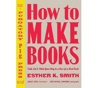 E Smith How to Make Books (Copertina rigida)