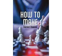 How to Make Correct Choices