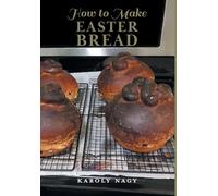 How to Make Easter Bread