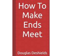 How To Make Ends Meet